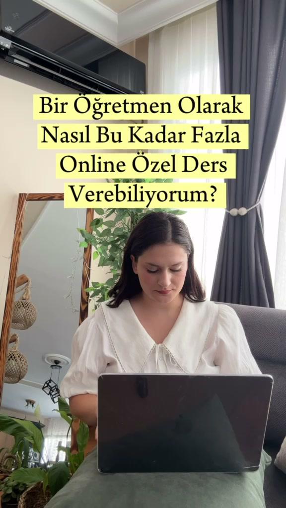 Nasıl bu kadar çok özel ders verebiliyorum