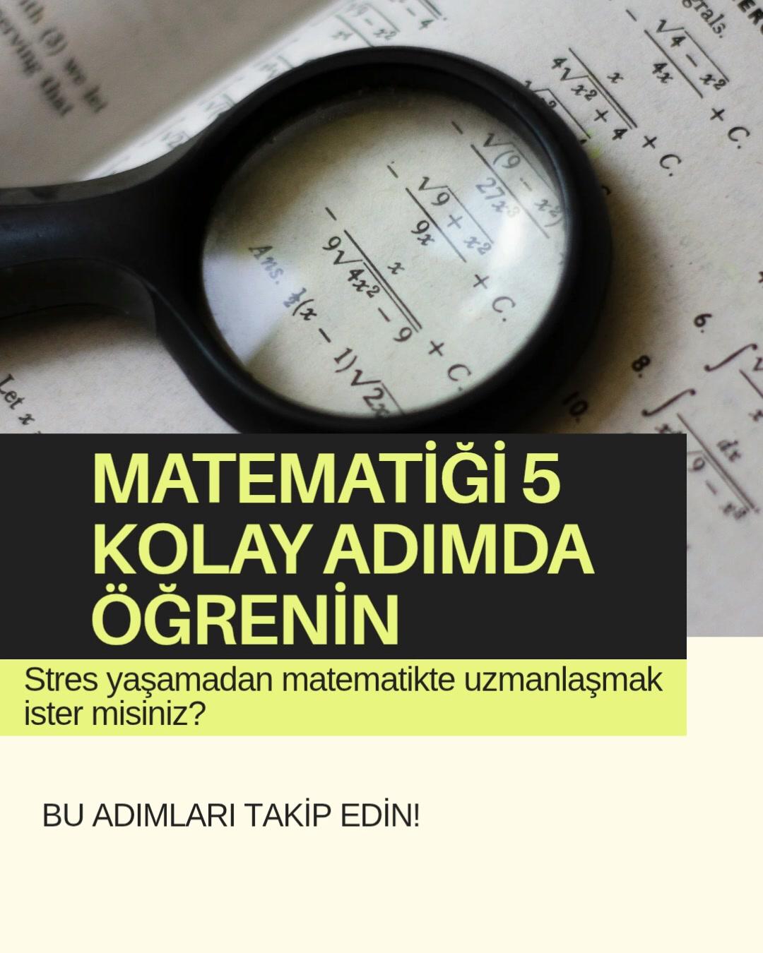 MATEMATİĞİ 5 KOLAY ADIMDA ÖĞRENİN